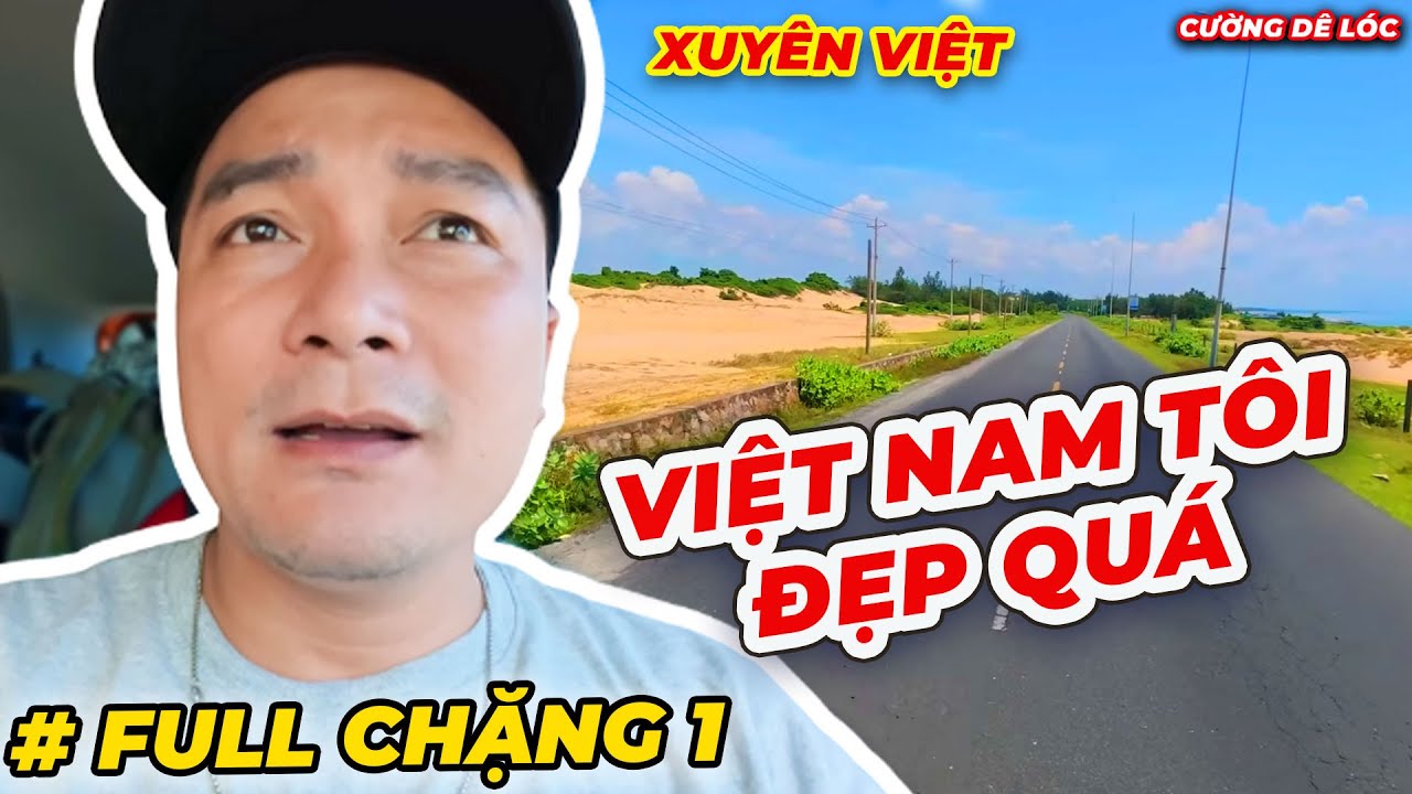 Hành Trình Xuyên Việt Chặng 1 – Những Cung Đường Đầu Tiên Đẹp Đến Ngỡ Ngàng | Cường Dê Lóc