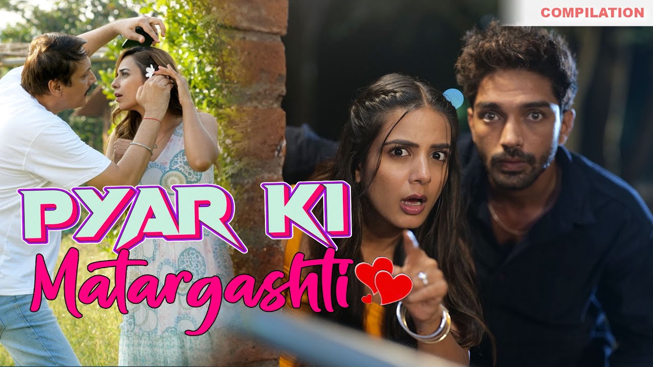 PYAR KI MATARGASHTI | Hindi Comedy | SIT | Compilation