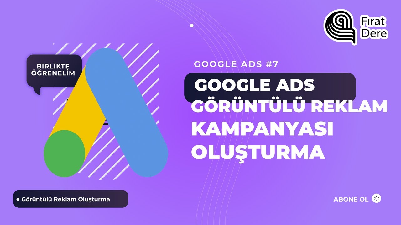 Google Ads Görüntülü Reklam Kampanyası Oluşturma #googleads #görüntülüreklamlar