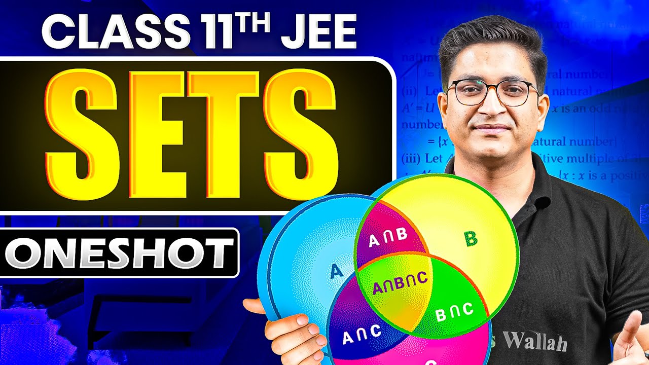 SETS in ONE SHOT | All Concepts & PYQs Covered | Basic to Advanced | Class 11 JEE