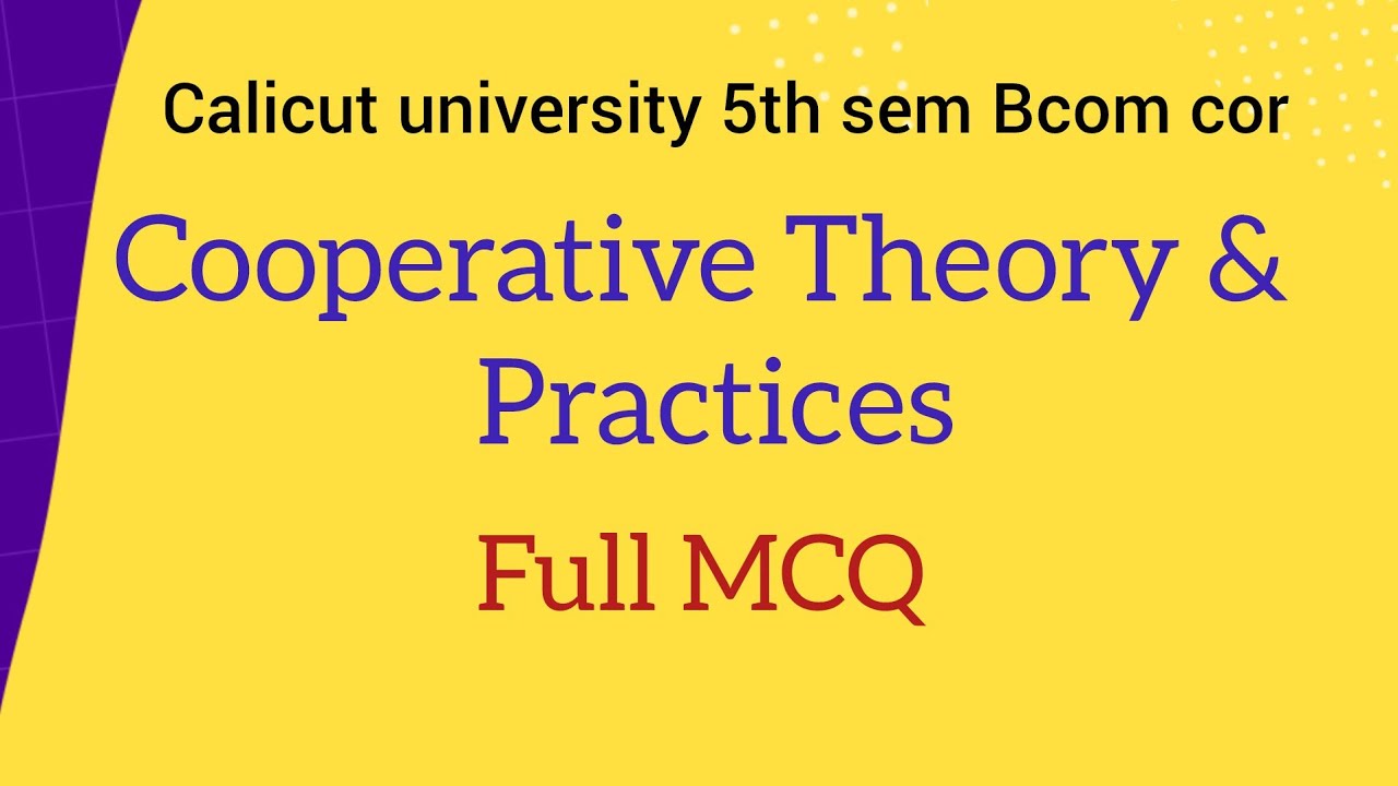 5th sem Bcom Cor - Cooperative Theory & Practices Full MCQ 