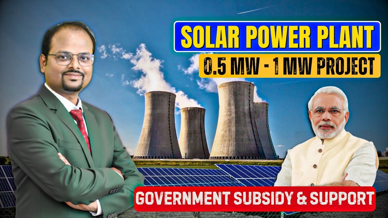 How to Setup a 0.5 MW or 1 MW Solar Plant Business in India