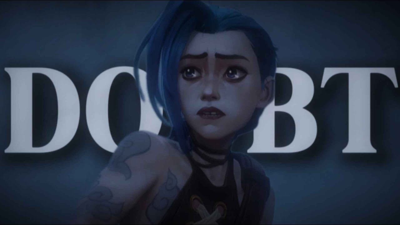 Jinx | Doubt [AMV/EDIT]