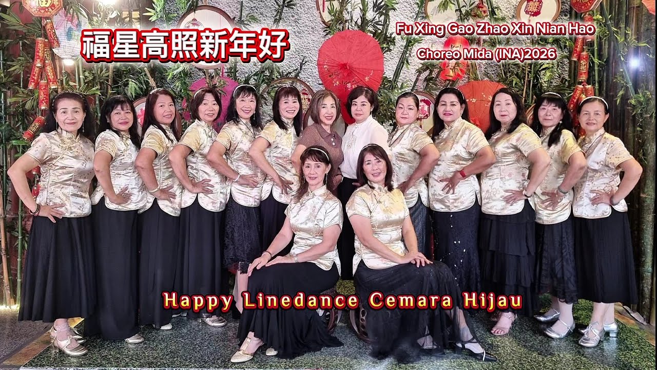 福星高照新年好 /Fu Xing Gao Zhao Xin Nian Hao.Choreo : Mida (INA) 2026. Demo: Happy Linedance Cemara Hijau 