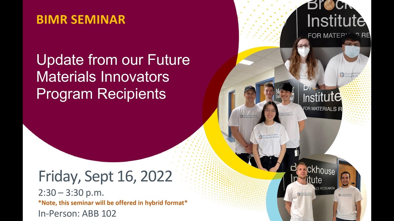 BIMR Seminar - Update from Future Materials Innovators Students