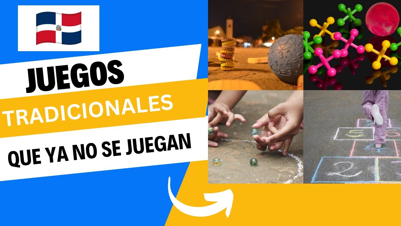 JUEGOS TRADICIONALES DOMINICANOS