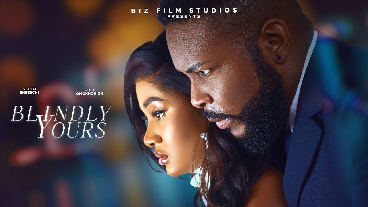 BLINDLY YOURS - NEW 2024 MOVIE - QUEEN ENEBECHI, FELIX OMOKHODION, OLA DANIELS