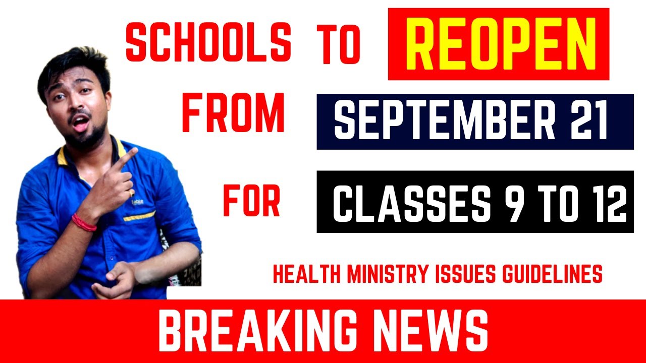 Schools To Reopen From September 21 For Classes 9 To 12 | Guidelines Health Minister | Breaking News