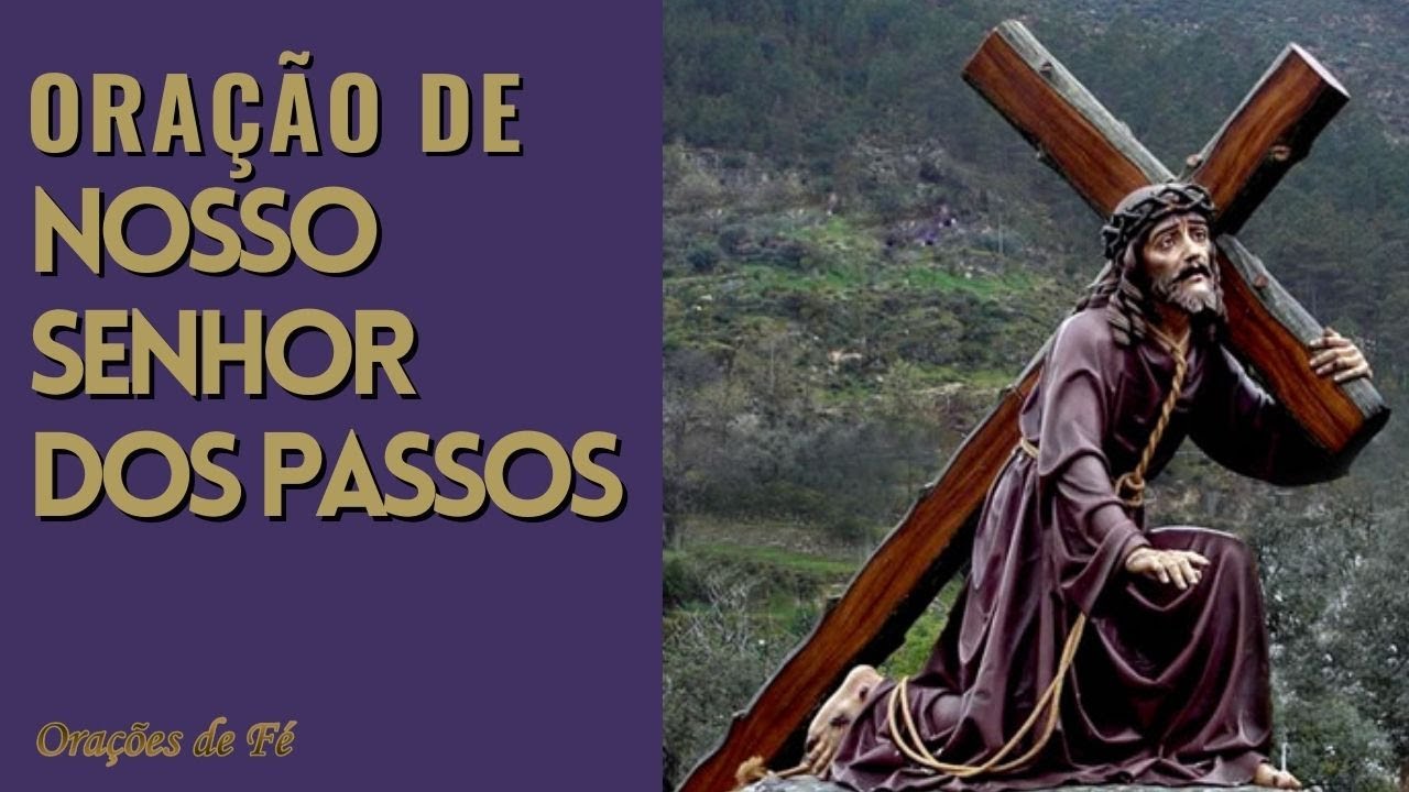 Ora&ccedil;&atilde;o de Nosso Senhor dos Passos