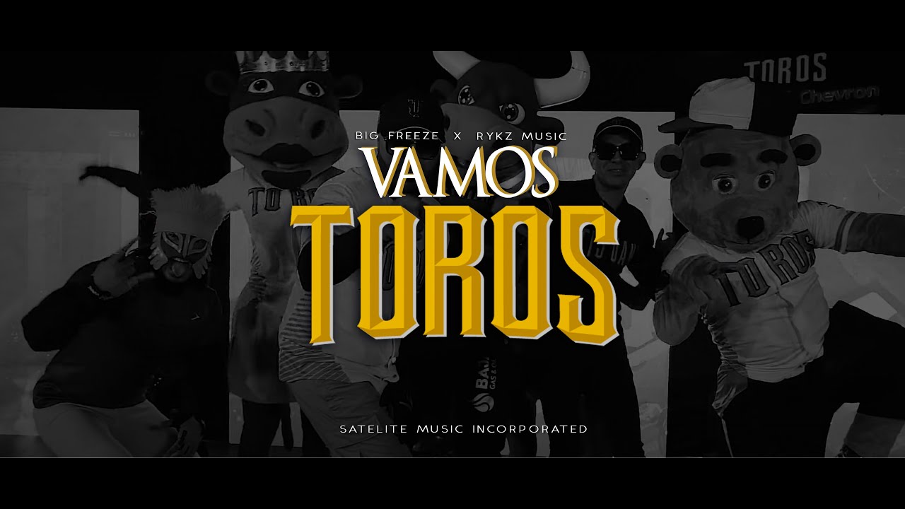 BigFreeze X Rykz | Vamos Toros (Toros De Tijuana)