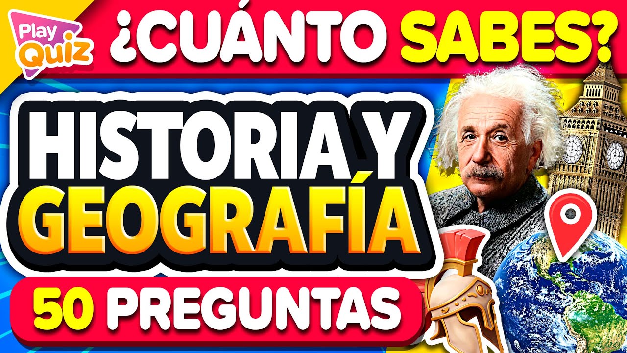 🌍 ¿Eres un Genio? 🤯 50 Preguntas FÁCILES de Historia y Geografía que DEBERÍAS Saber | Play Quiz