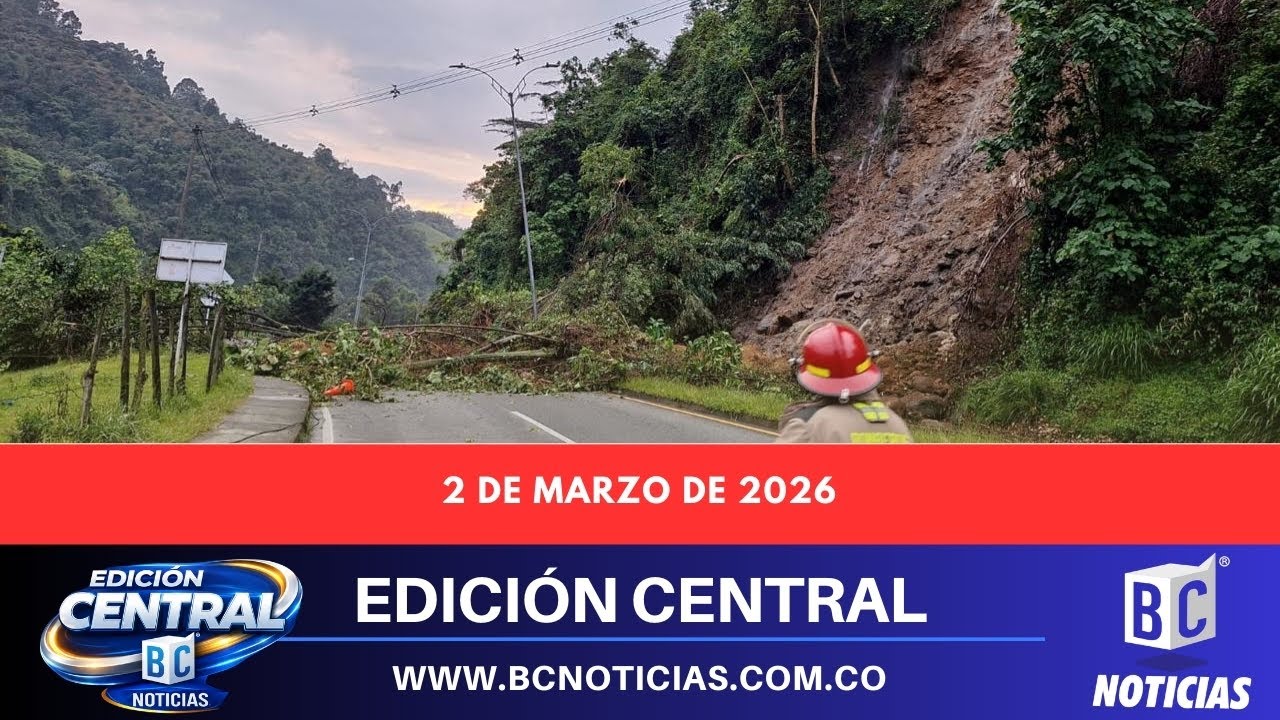 🗞️ Edición Central de BC Noticias –  2 de marzo