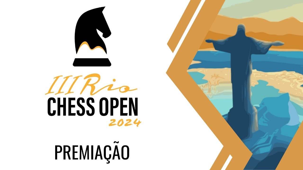 AO VIVO - PREMIAÇÃO - III Rio Chess Open 2024