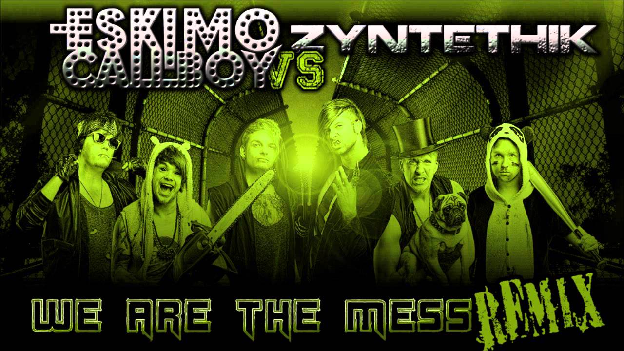 Eskimo Callboy - We Are The Mess (Zyntethik Remix)