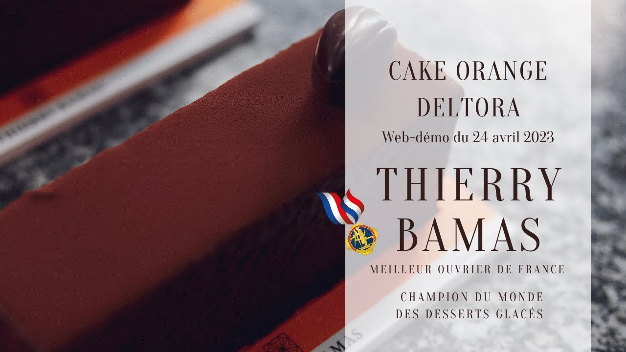 Recette du Cake Orange Deltora par Thierry Bamas