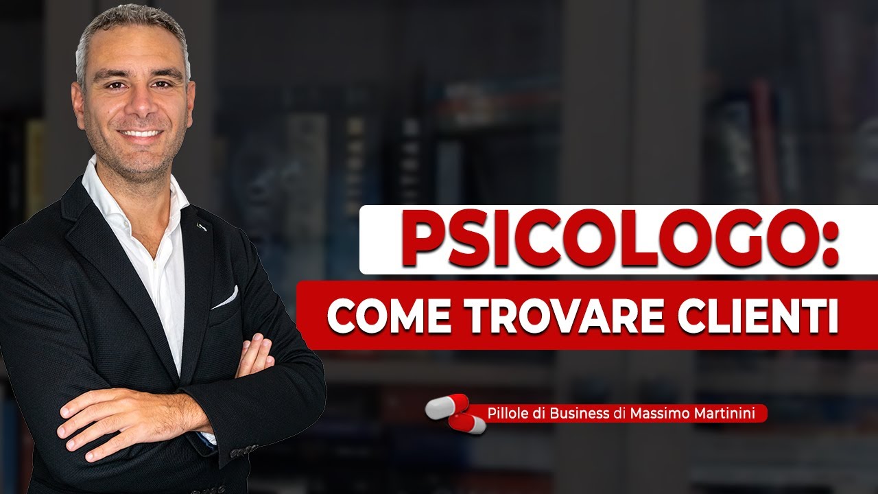 Psicologo: COME TROVARE CLIENTI
