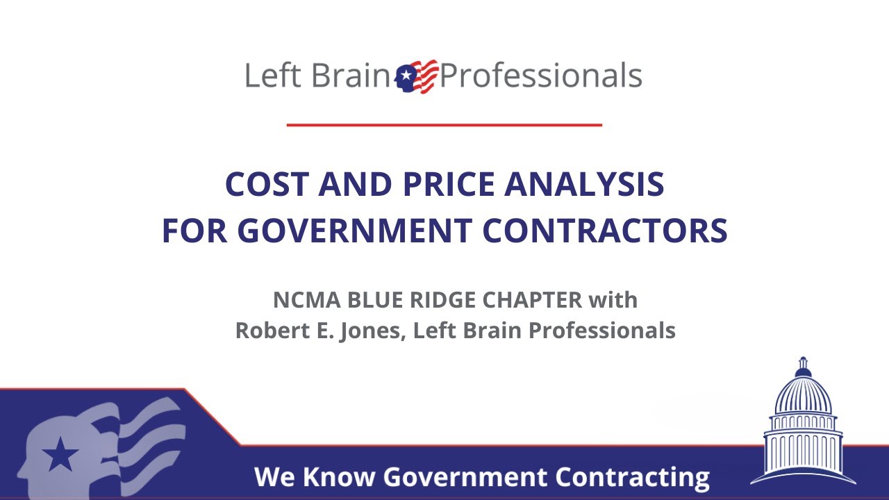 Cost and Price Analysis for Government Contractors   Left Brain Professionals NCMA