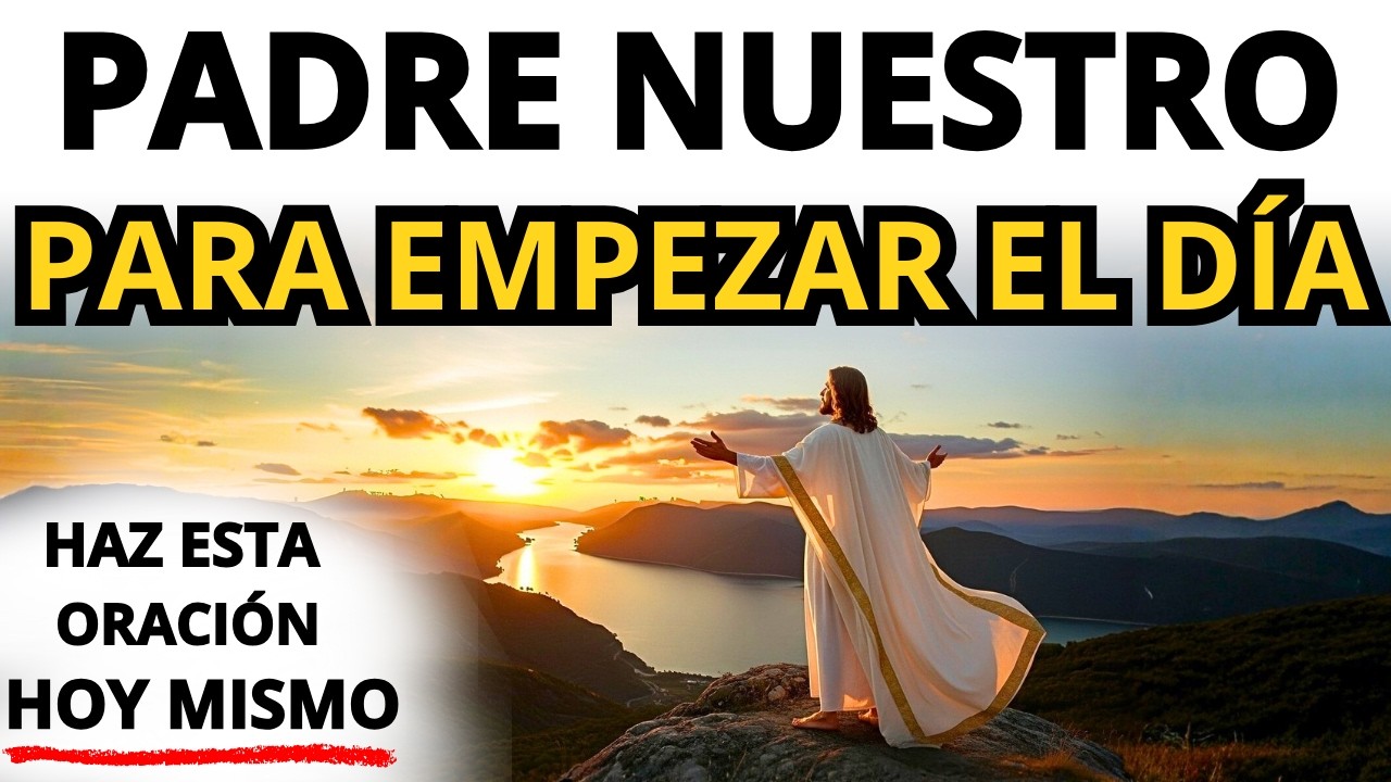 Poderosa Oración Matutina con Salmos y Padrenuestro para Renovar tus Fuerzas Ahora