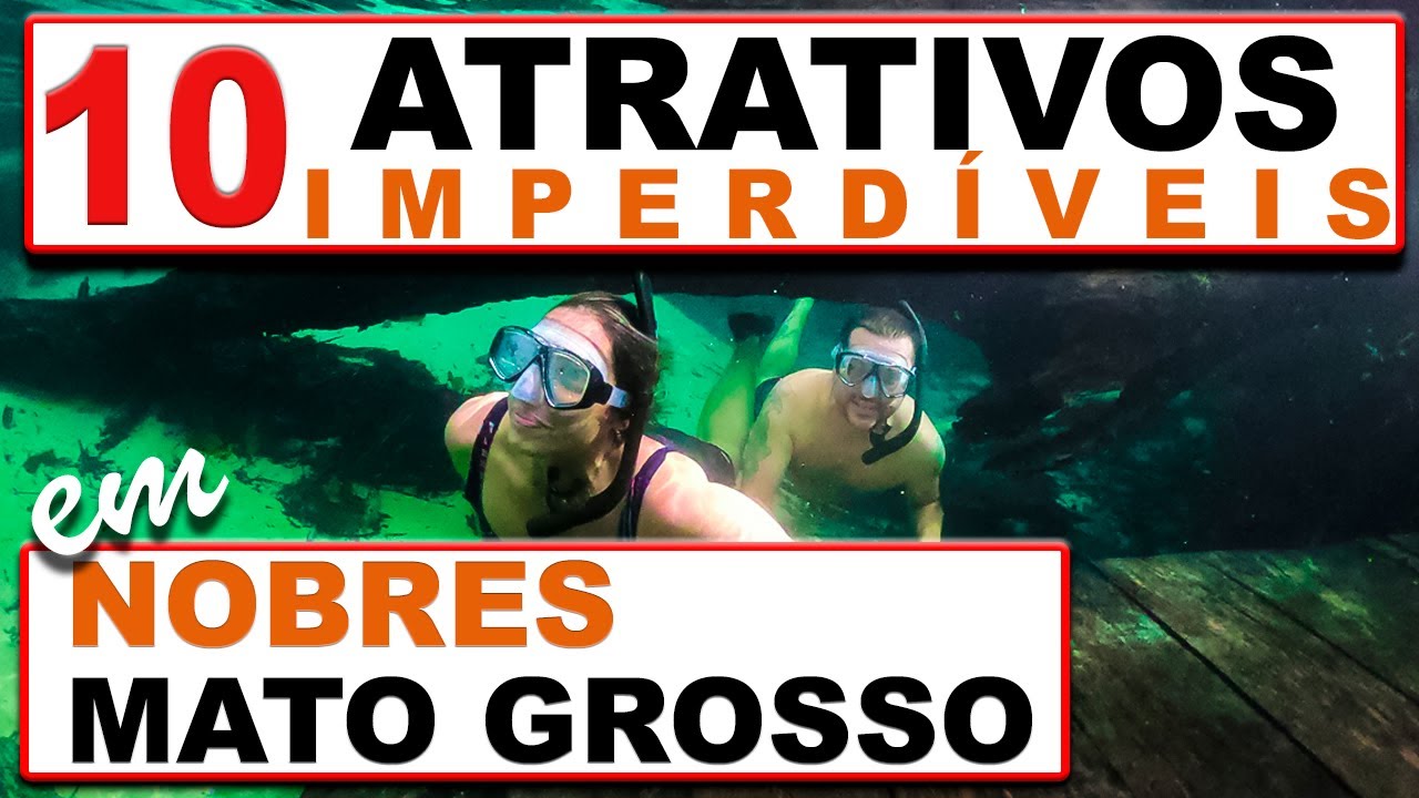10 ATRATIVOS IMPERDÍVEIS EM NOBRES - MATO GROSSO