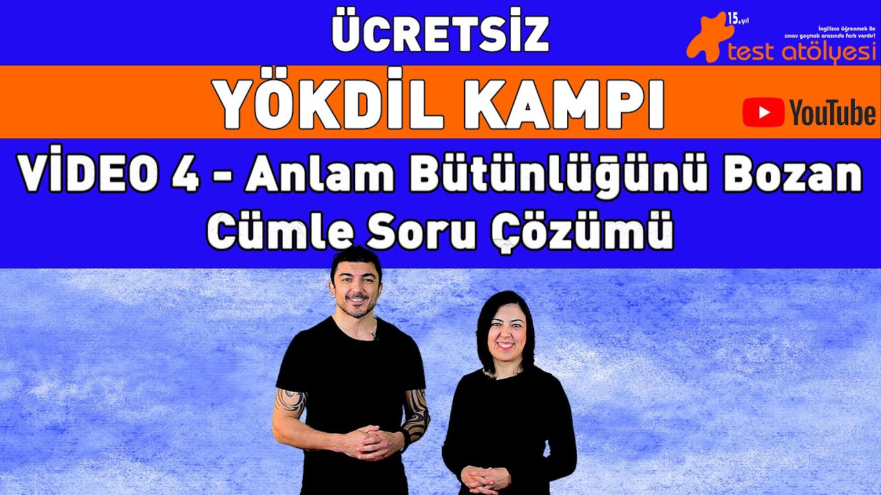 Ücretsiz YÖKDİL Kampı - Anlam Bütünlüğünü Bozan Cümle Soru Çözümü