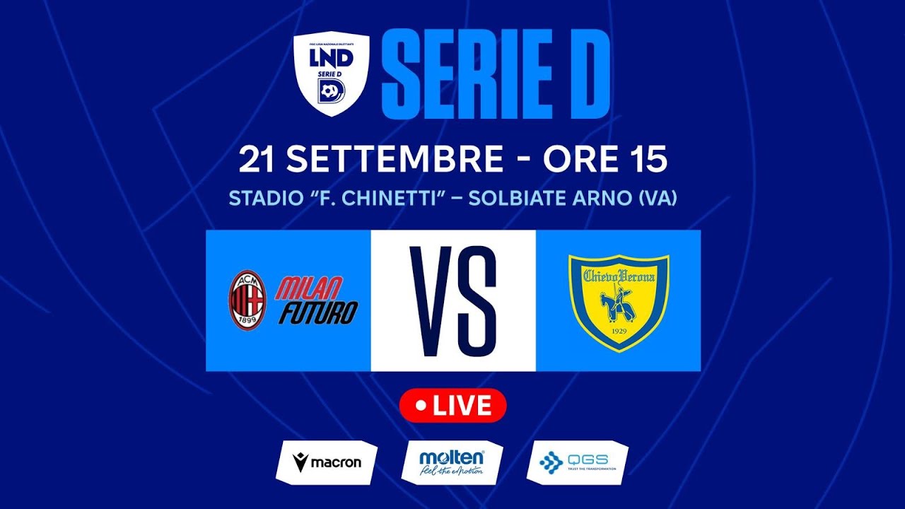 SERIE D 2025-2026 | MILAN FUTURO VS CHIEVO VERONA | LIVE