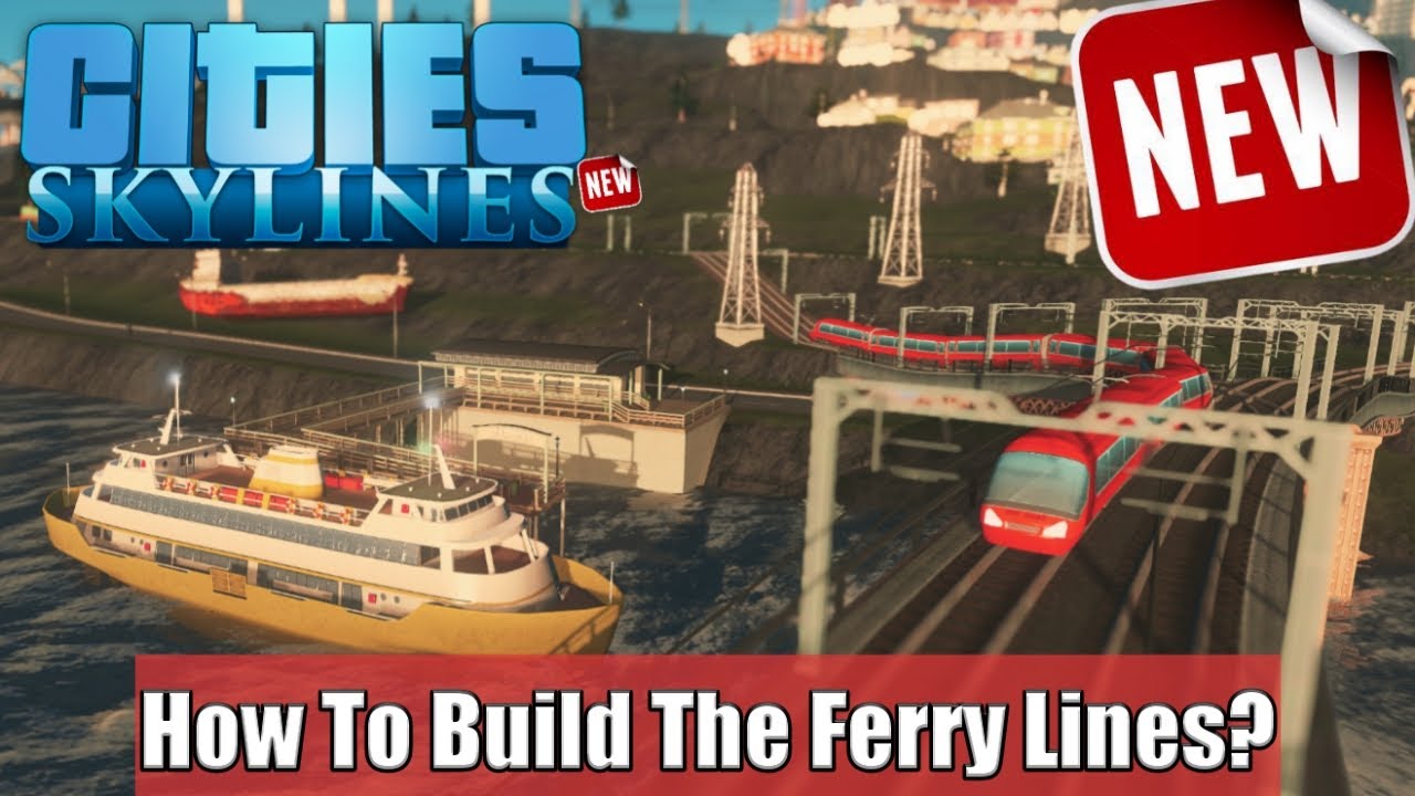 How to Build a FERRY Lines-CITIES: SKYLINES |Tutorial 2020