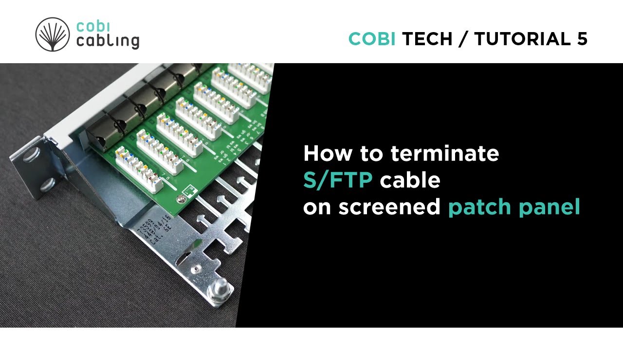 CobiTech Tutorial | #5 | How to terminate S/FTP cable on screened patch panel