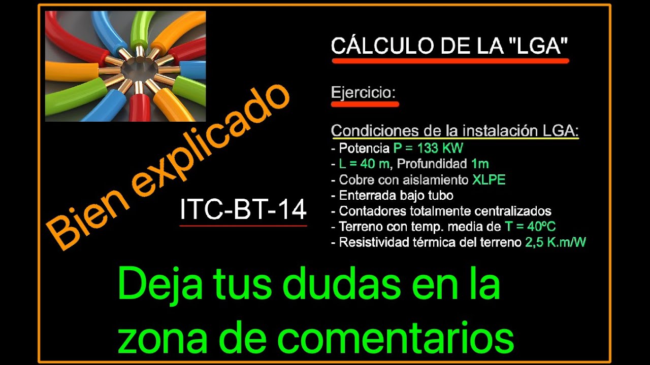 Cálculo de la sección de la Línea General de Alimentación LGA (Cobre, XLPE, enterrada bajo tubo..)