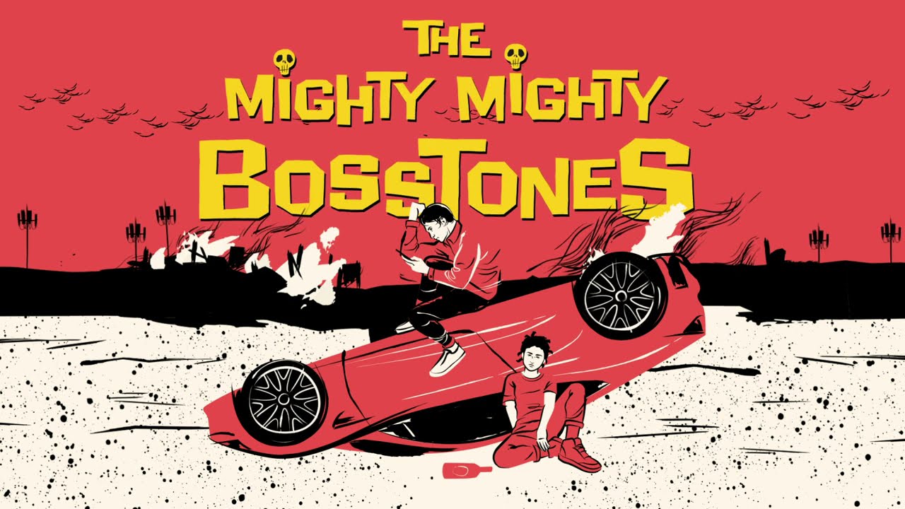 The Mighty Mighty BossToneS - 