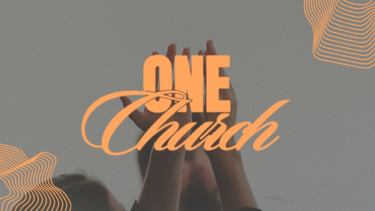 One Church: Part 2
