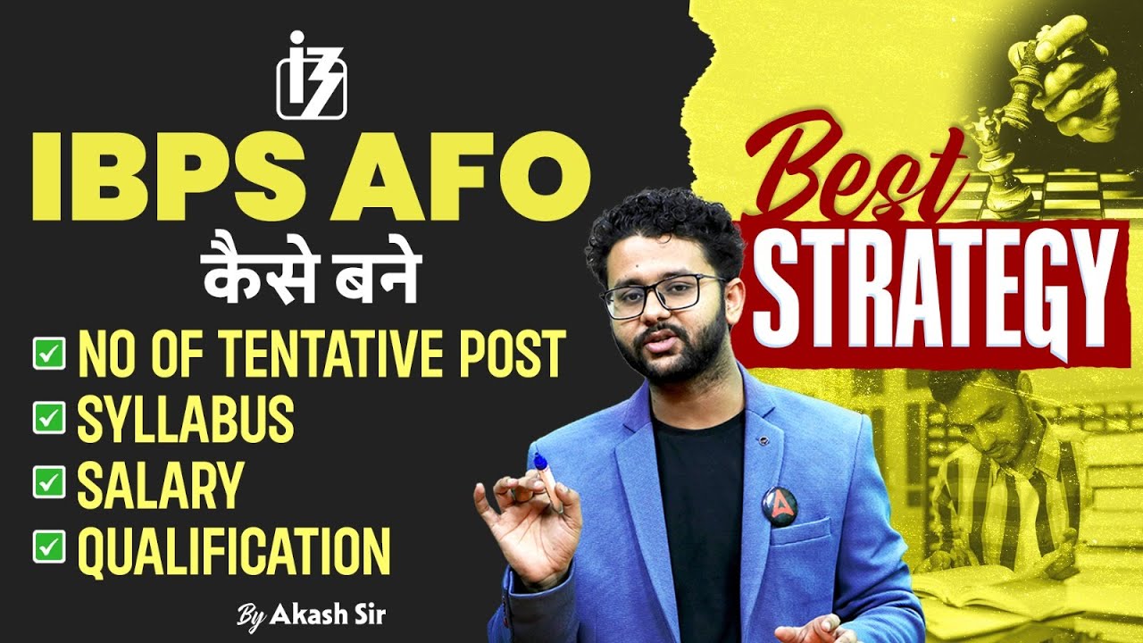 IBPS AFO 2026 | No. of tentative Post, Syllabus, Salary, Qualification Best strategy | By Akash Sir