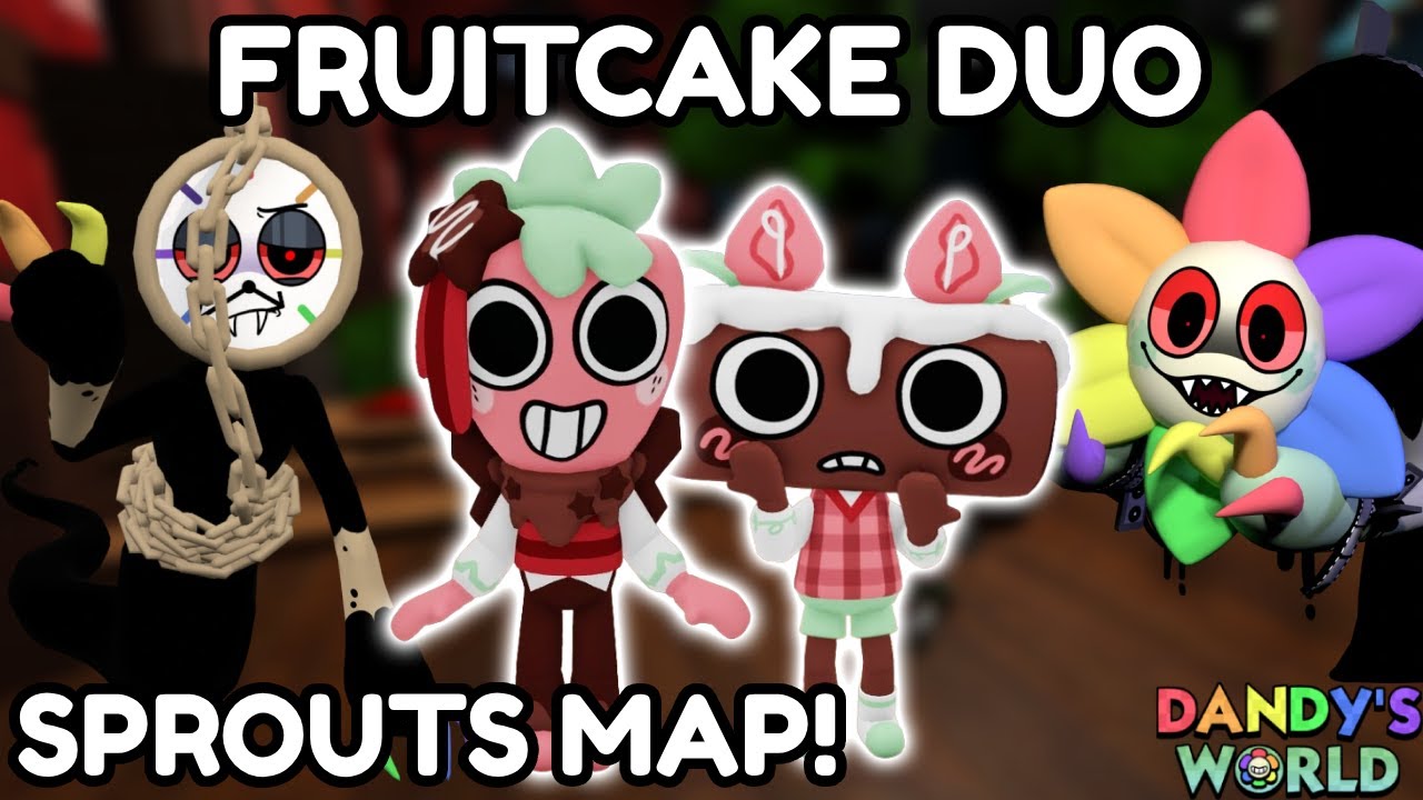 FRUITCAKE DUO on Dandy's World! | (Sprouts New Map)