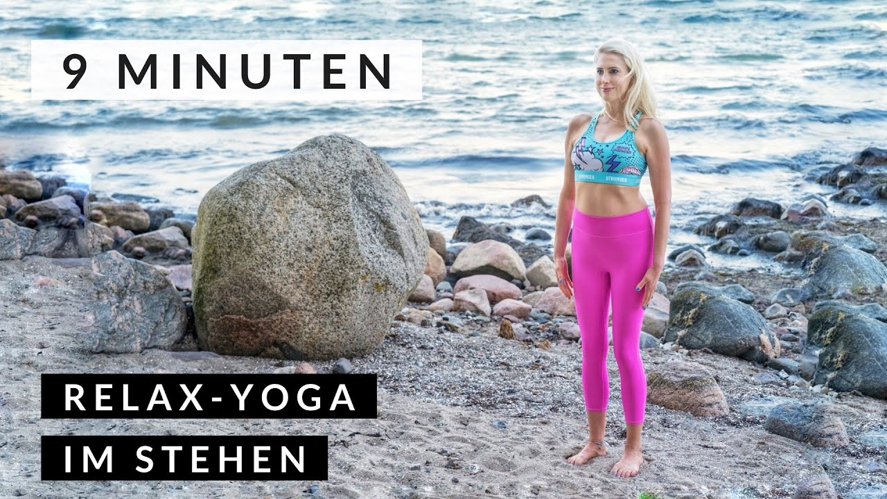 9 Minuten Yoga im Stehen: Entspannung & Power für jeden Tag | Relax & Stärke Workout | Kraft Beine