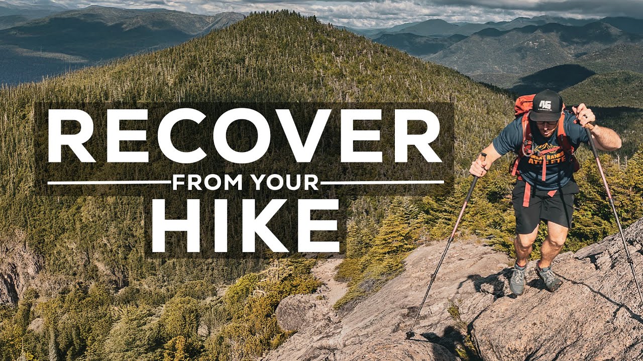 Recovery After Hiking: How to Recover Faster