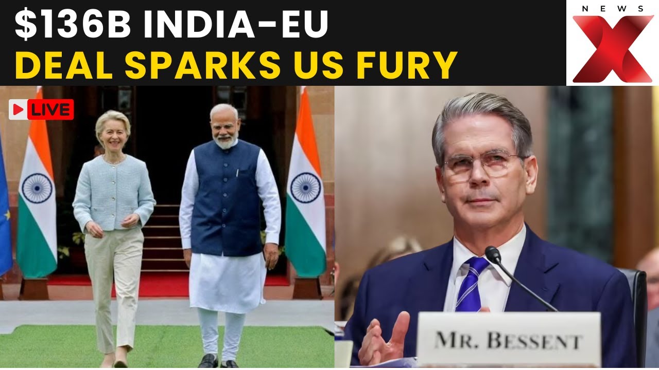 US Slams India-EU Deal LIVE: Shocking US Reaction to India-EU $136 Billion Trade Agreement!