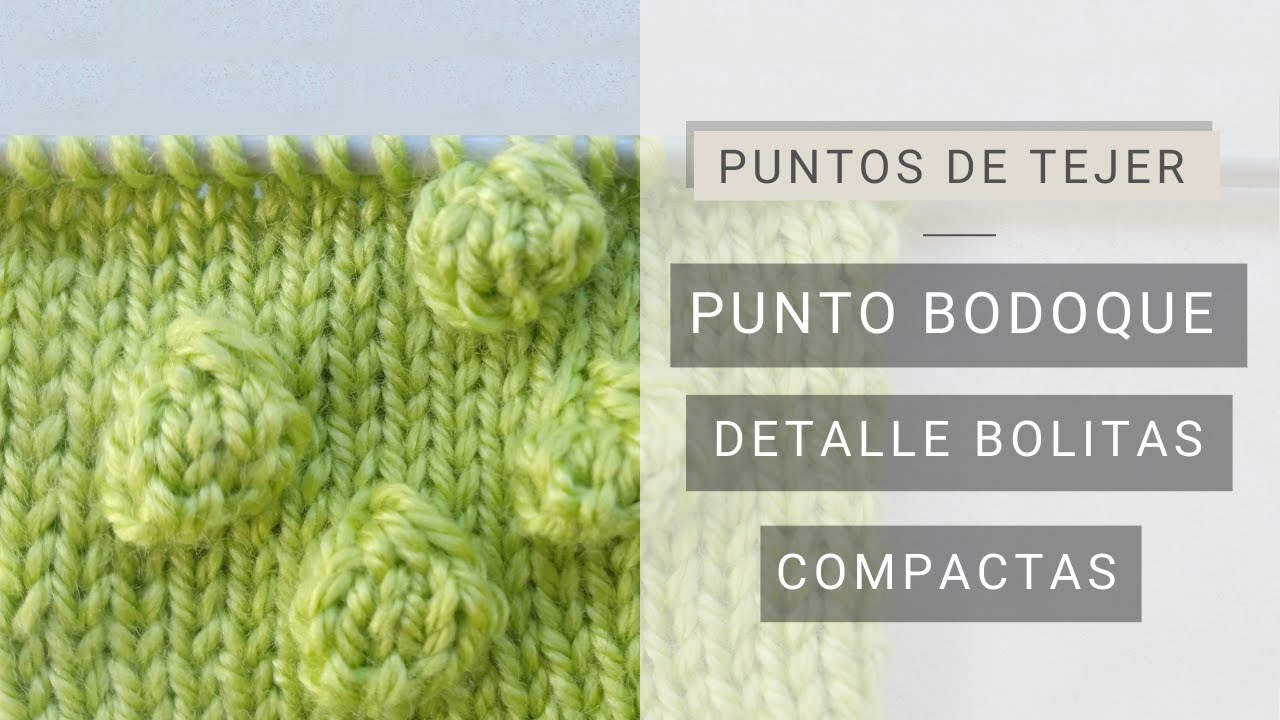 Cómo tejer punto bolitas dos agujas | Bodoque 