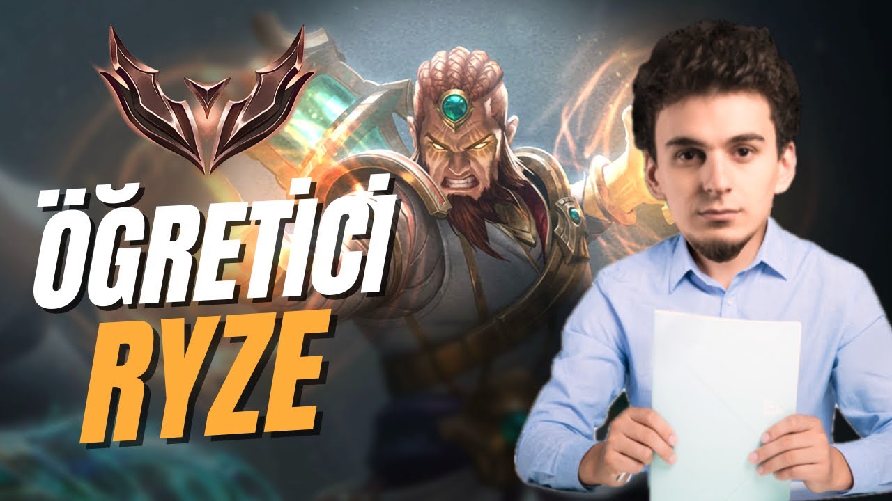 A'DAN Z'YE RYZE REHBERI! | &Ouml;ĞRETİCİ SERİ 6. B&Ouml;L&Uuml;M