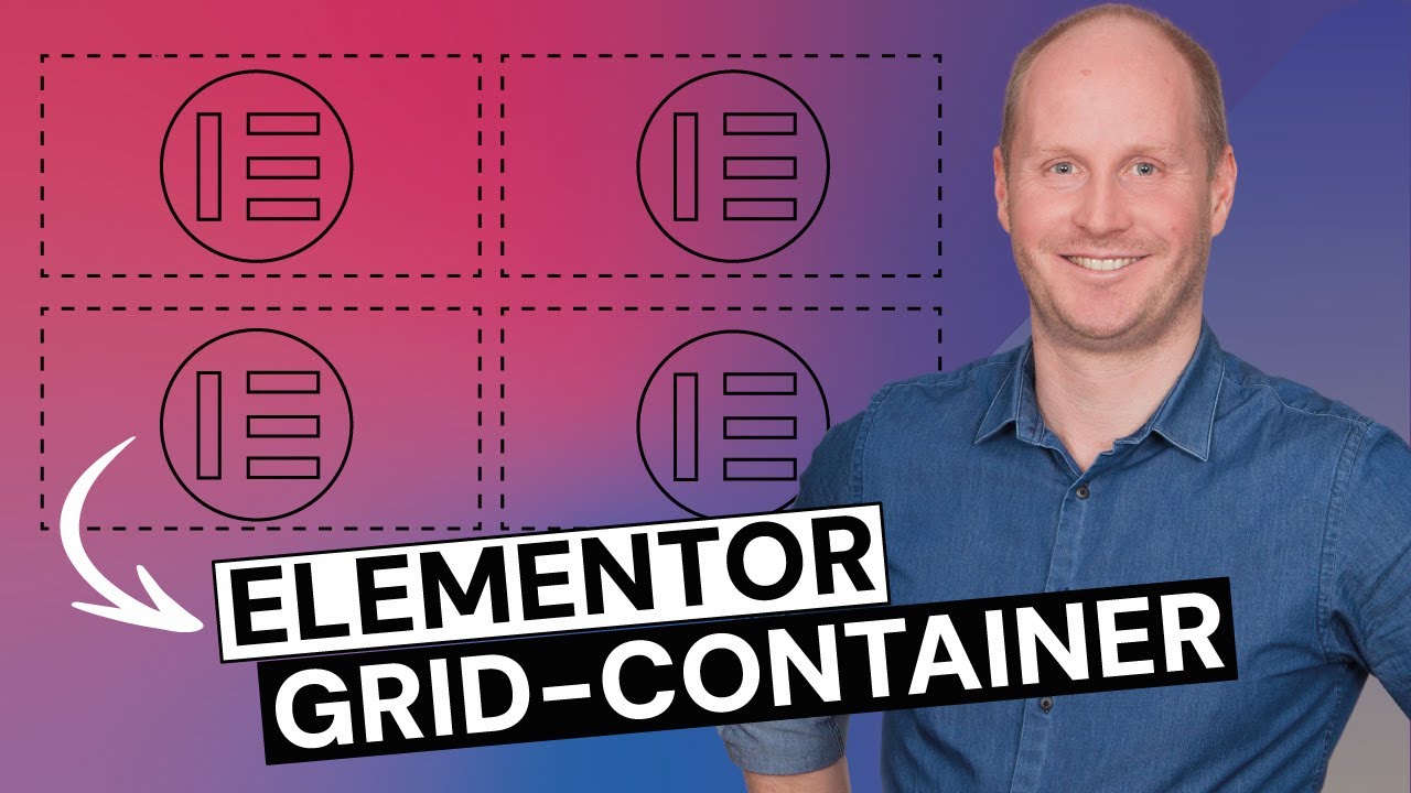 Elementor Grid Container - strukturierte Layouts schnell umsetzen [Tutorial - deutsch]