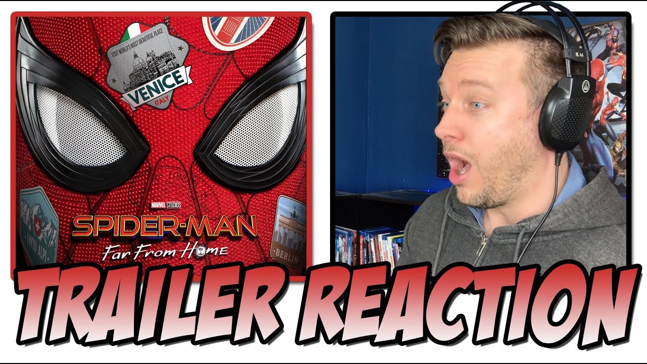 Spider-Man Far From Home Teaser Trailer Reaction