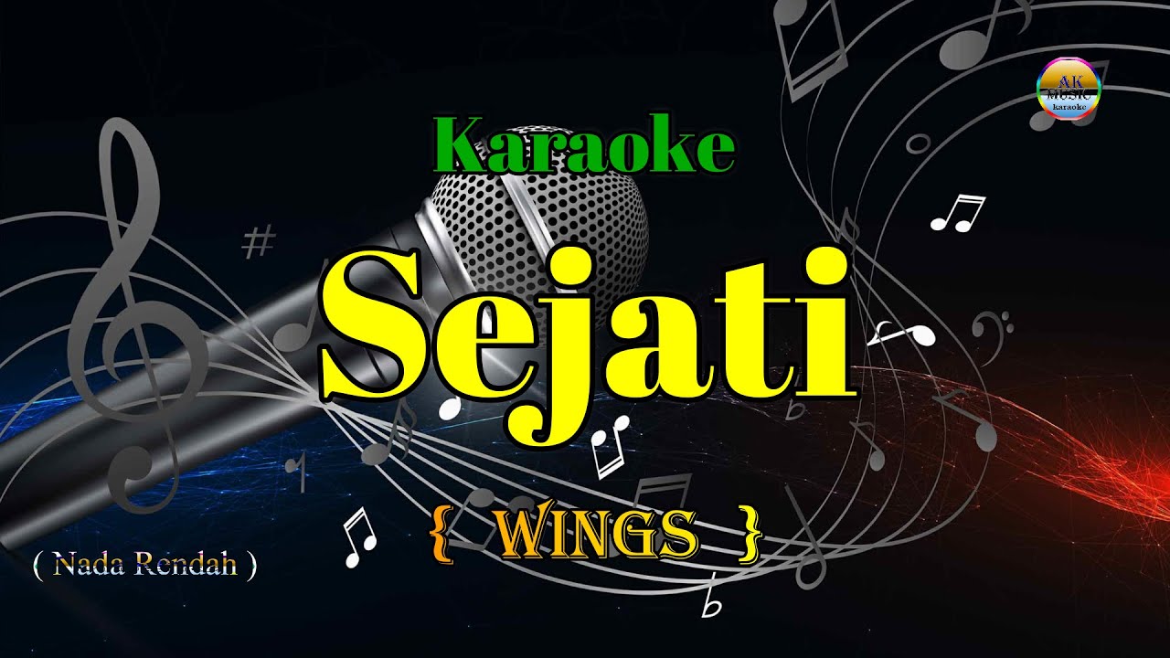 Sejati - Wings - ( Karaoke Version) - Nada Rendah