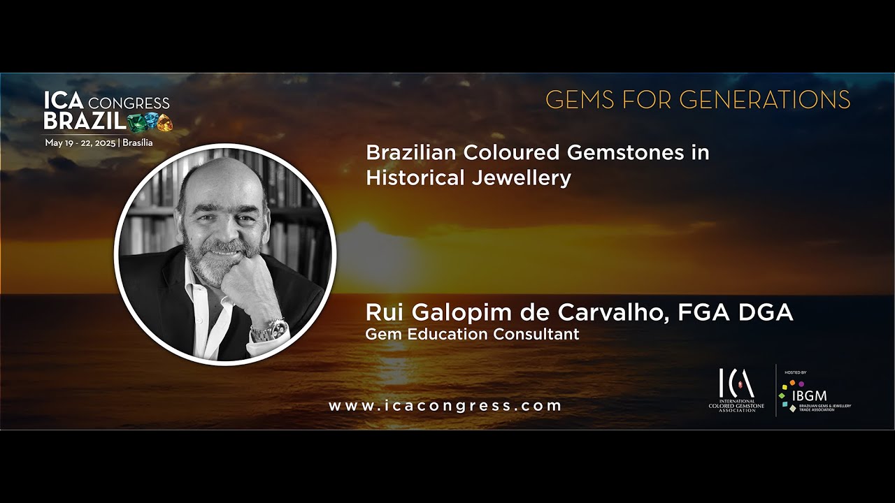 ICA Congress 2025- Brazilian Coloured Gemstones in Historical Jewellery