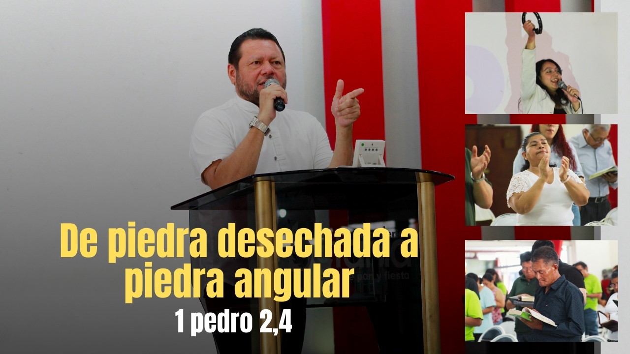 De piedra desechada a piedra angular | 1 pedro 2,4 (15-03-2026)