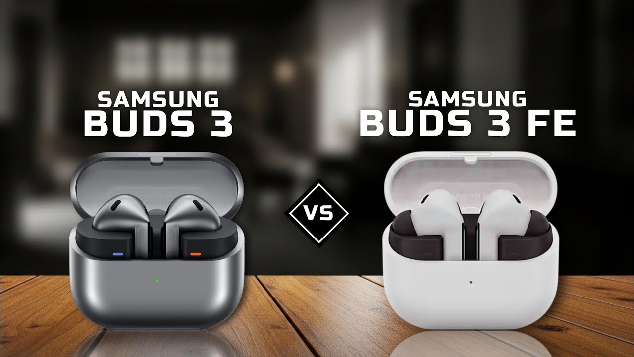 EARBUDS BEST 2025! SAMSUNG GALAXY BUDS 3 vs SAMSUNG GALAXY BUDS 3 FE | WHICH IS BETTER?