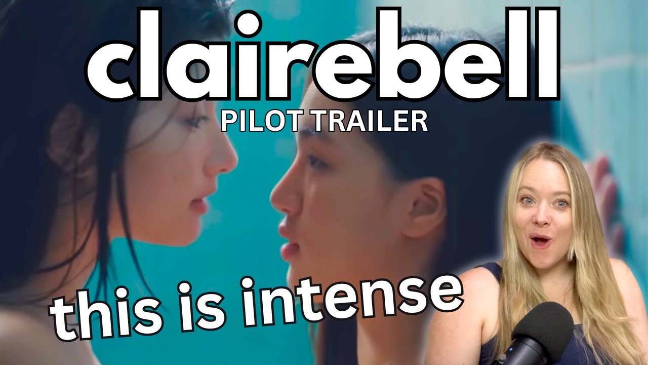 Reaction - OFFICIAL PILOT | CLAIREBELL (แคลร์เบล) THE SERIES