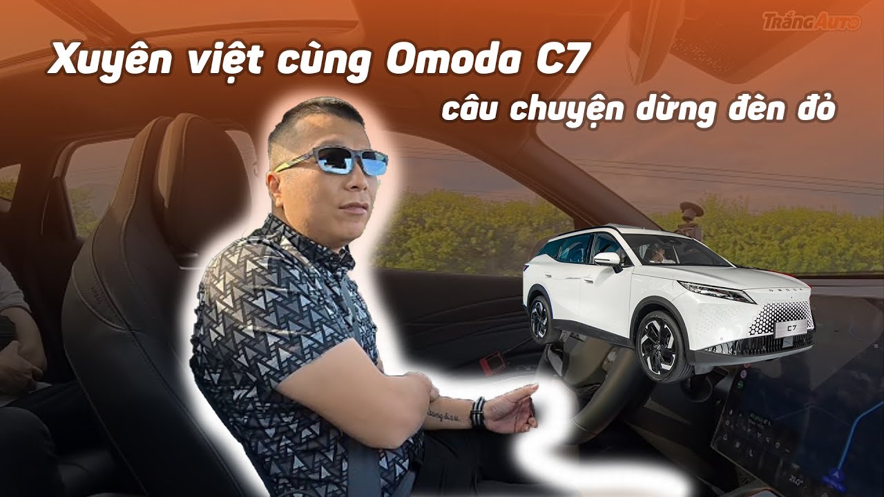 Chạy dọc Việt Nam bằng Omoda C7 AWD