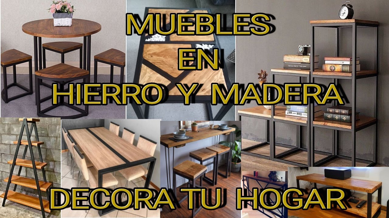 MUEBLES EN HIERRO Y MADERA 🏠 DECORA TU HOGAR🏠