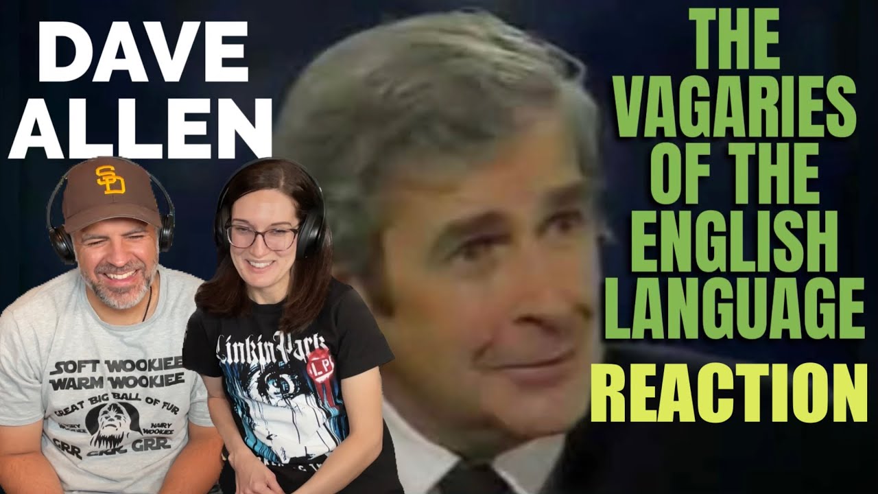 Dave Allen on the Vagaries of the English Language REACTION