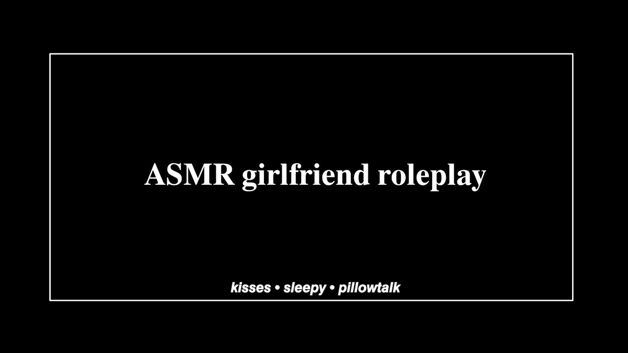 ASMR girlfriend roleplay: falling asleep together [pillowtalk] [kisses] [cuddles]