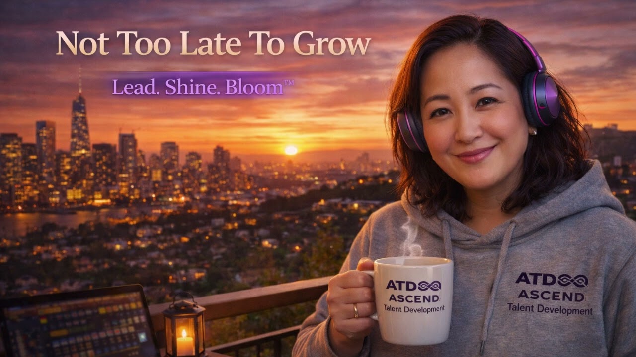 Not Too Late To Grow V1