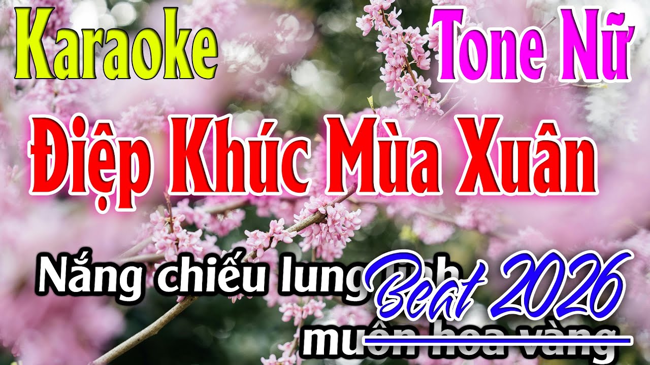 Điệp Khúc Mùa Xuân Karaoke Tone Nữ ( C#m ) Beat 2026 | Karaoke Lâm Organ